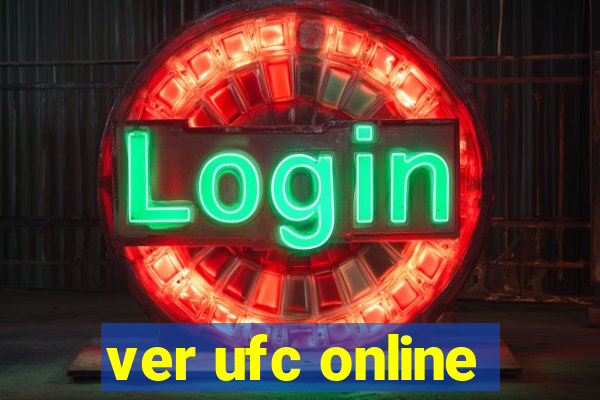 ver ufc online